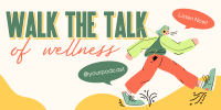 Walk Wellness Podcast Twitter post Image Preview