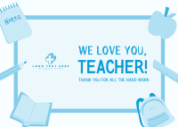 We Love You Teacher Postcard Image Preview