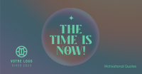 Time is Now Facebook ad Image Preview