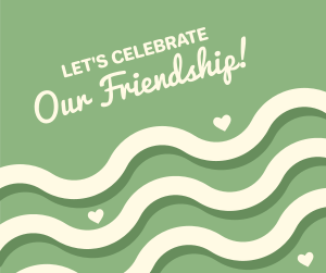 Friendship Celebration Facebook post