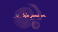 Life goes on YouTube Banner Design