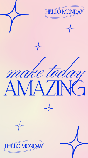 Make Today Amazing Instagram story Image Preview