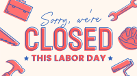 Closed for Labor Day Facebook Event Cover Design