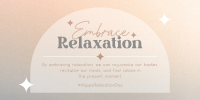 Embrace Relaxation Twitter Post Image Preview