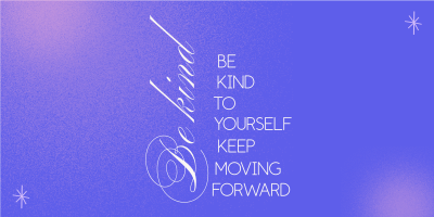 Be Kind To Yourself Twitter Post Image Preview