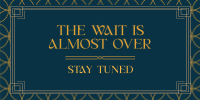 Stay Tuned Art Deco Twitter post Image Preview