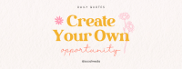 Create Your Own Opportunity Facebook cover Image Preview