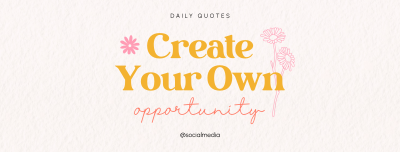 Create Your Own Opportunity Facebook cover Image Preview