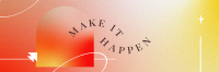 Make It Happen Twitter Header Image Preview