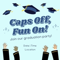 Caps Off Fun On Graduation Party Instagram Post Design
