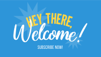 Heya, Welcome! YouTube Video Design