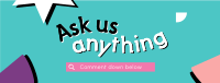 What Would You Like to Ask? Facebook Cover Preview