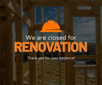 Closed for Renovation Facebook post Image Preview