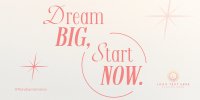 Dream Big Today Twitter post Image Preview