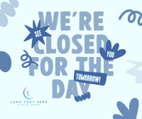We're Closed Today Facebook Post Design