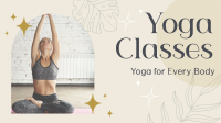 Modern Yoga Class For Every Body Video Design