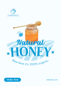 Bee-lieve Honey Poster Design