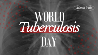 World Tuberculosis Day Video Design