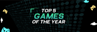 Top games of the year Twitter Header Design