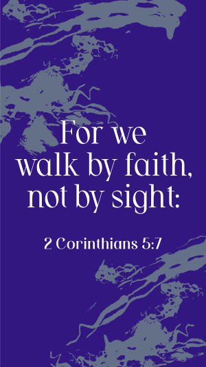 Walk by Faith Instagram story Image Preview