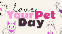 Love Your Pet Day Video Image Preview