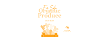 Organic Produce For Sale Facebook Cover Image Preview