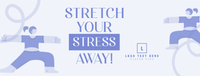 Stretch Your Stress Away Facebook cover Image Preview