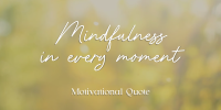 Mindfulness Quote Twitter post Image Preview