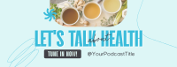 Health Wellness Podcast Facebook Cover Design