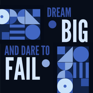 Dream Big, Dare to Fail Instagram post Image Preview