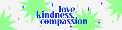 Love Kindness Compassion LinkedIn banner Image Preview