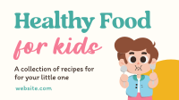 Healthy Recipes for Kids Facebook event cover Image Preview