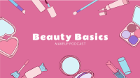 Beauty Basics Podcast YouTube Banner Image Preview