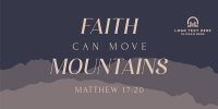 Faith Move Mountains Twitter post Image Preview