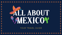 All About Mexico Animation Image Preview