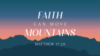 Faith Move Mountains YouTube Video Image Preview