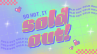 So Hot Sold Out Animation Preview