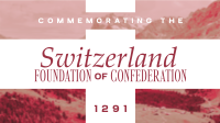 Switzerland Confederation Commemoration Animation Preview