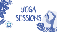 Yoga Sessions Video Design