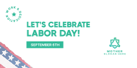 Celebrate Labor Day Twitter post Image Preview