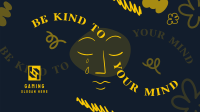 Be Kind To Your Mind Facebook event cover Image Preview