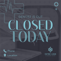 Dentist Is Out Instagram post Image Preview