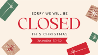 Christmas Closed Holiday Video Design
