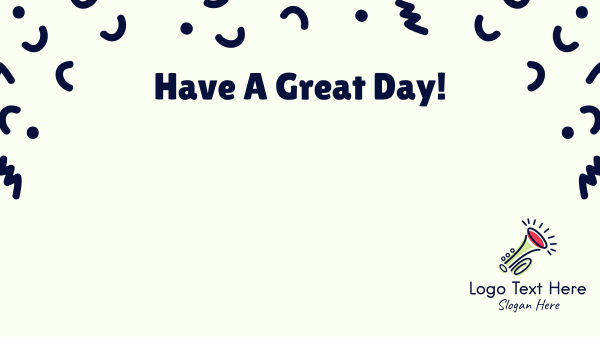 Have A Great Day! Zoom Background Design Image Preview
