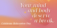 Celebrate Relaxation Day Twitter Post Image Preview