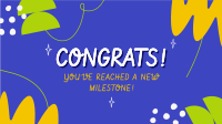 To Your New Milestone Video Image Preview
