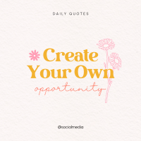 Create Your Own Opportunity Linkedin Post Design