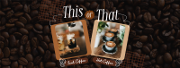 This or That Coffee Facebook cover Image Preview