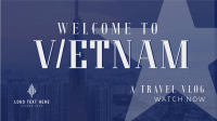 Vietnam Cityscape Travel Vlog Animation Preview