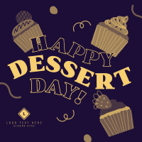 It's Dessert Day, Right? Instagram Post Design